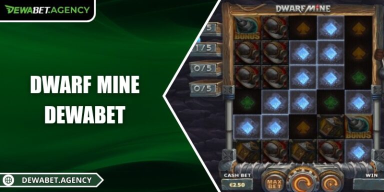 Dwarf Mine Dewabet – Hầm mỏ huyền bí và kho báu bất tận 1 Dwarf Mine Dewabet – Hầm mỏ huyền bí và kho báu bất tận