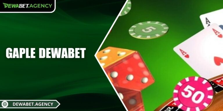Gaple Dewabet – Game bài domino chiến thuật đầy kịch tính 2 Gaple Dewabet – Game bài domino chiến thuật đầy kịch tính
